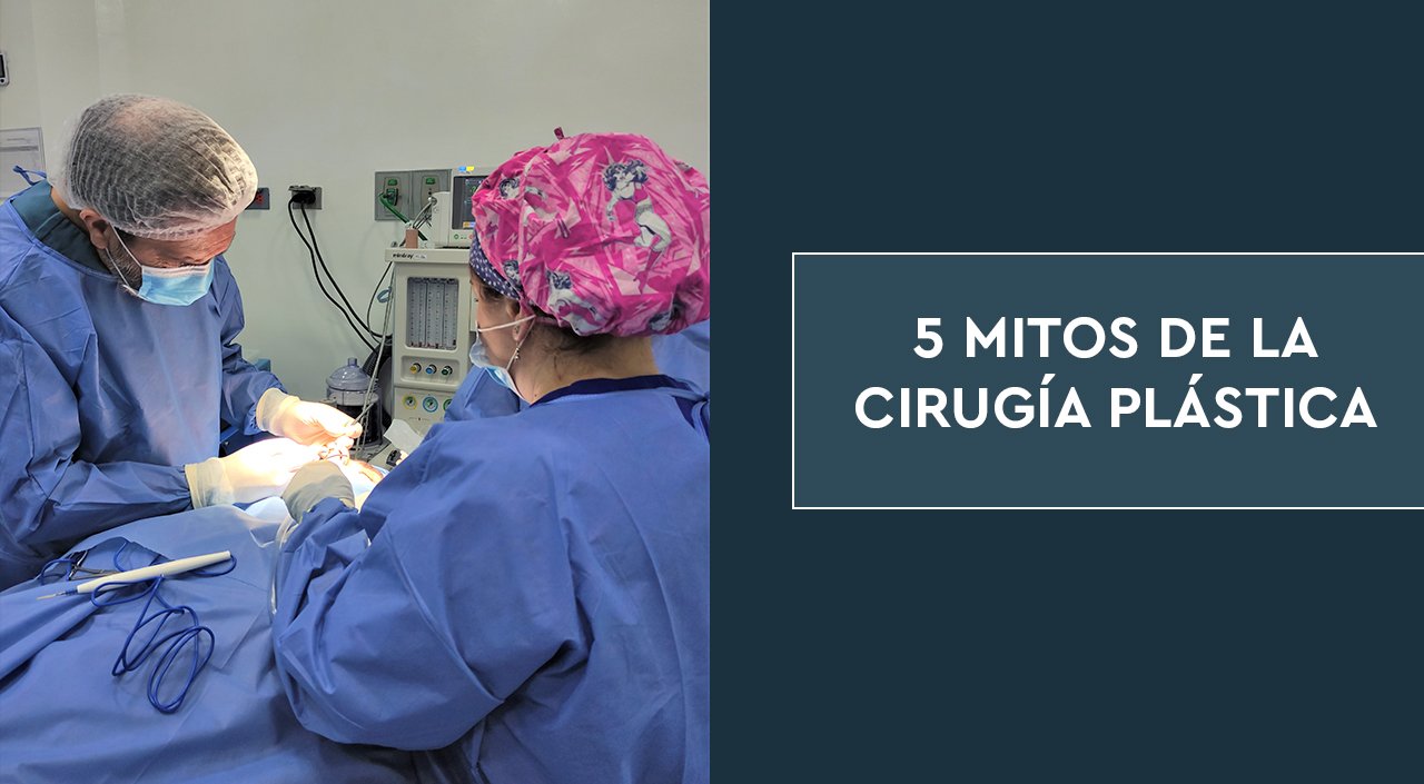 5 Mitos de la cirugía plástica