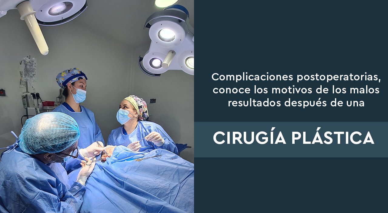 Complicaciones postoperatorias – Riesgos que pueden surgir