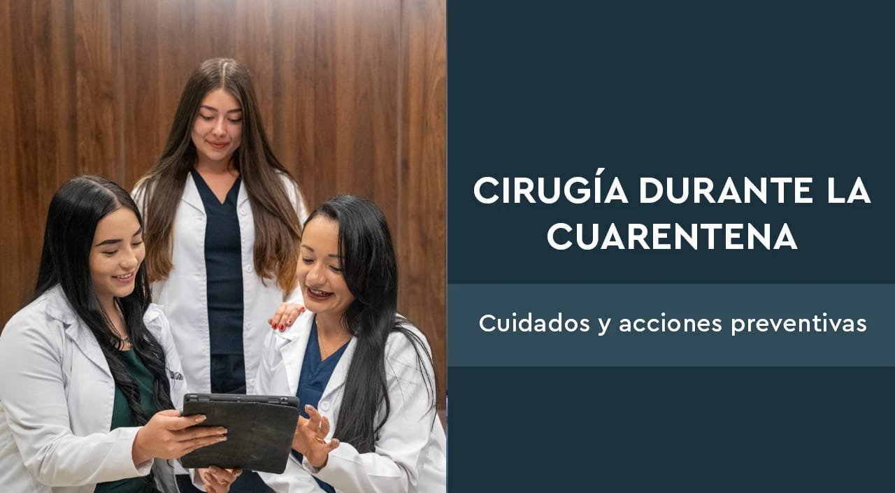 Cirugía durante la cuarentena – Cuidados y acciones preventivas